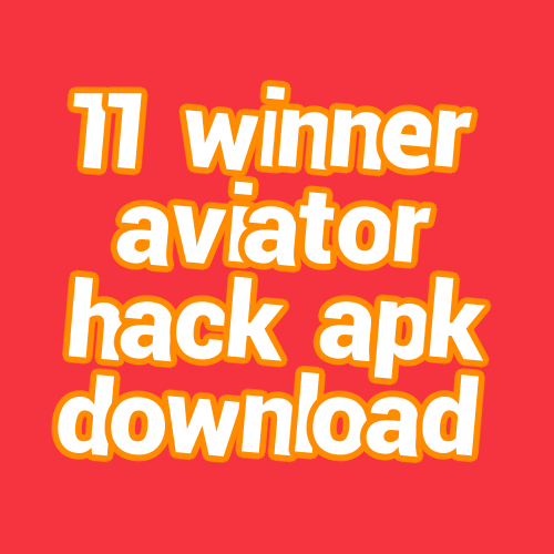 11 winner aviator hack apk download